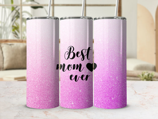 Pink glitter tumbler with "Best mom ever" text and a black heart.