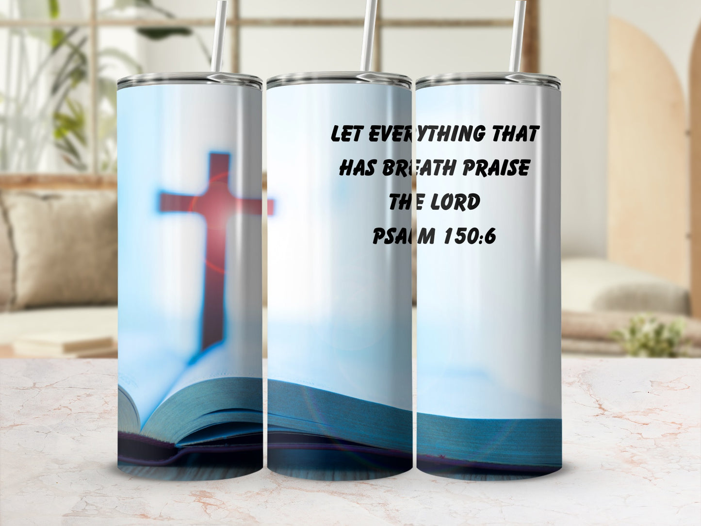 Let Everything That Has Breath Praise The Lord Tumbler