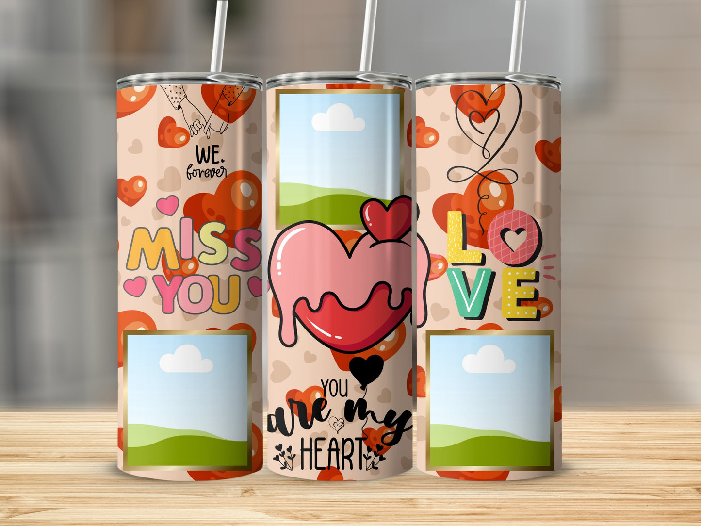 Three tumblers with Valentine's themes: "WE. forever", "MISS YOU", and "LOVE".