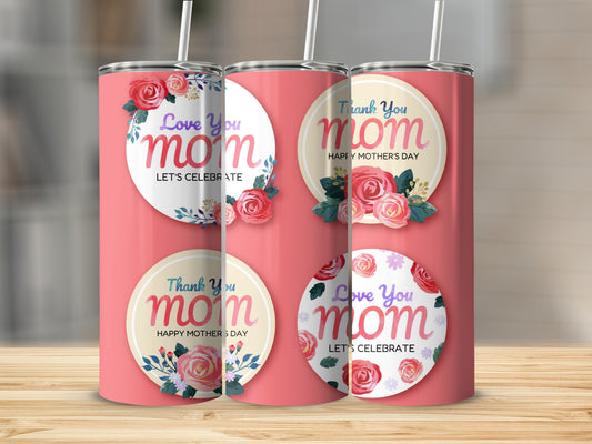 Mother's Day Celebration Custom Mom Tumbler