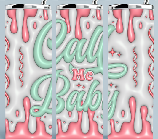 Pink and Mint Call Me Baby Tumbler