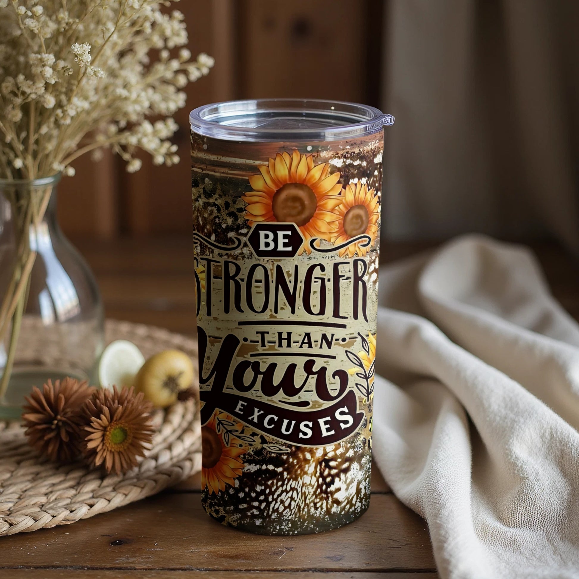 Be Stronger Than Your Excuses Motivational Tumbler