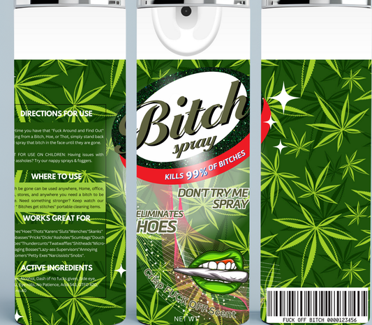 Marijuana Leaf Bitch Be Gone tumbler