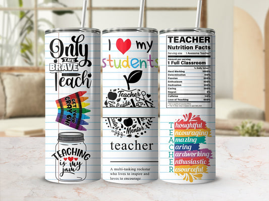 Tumbler with "Only my students" and teacher nutrition facts.