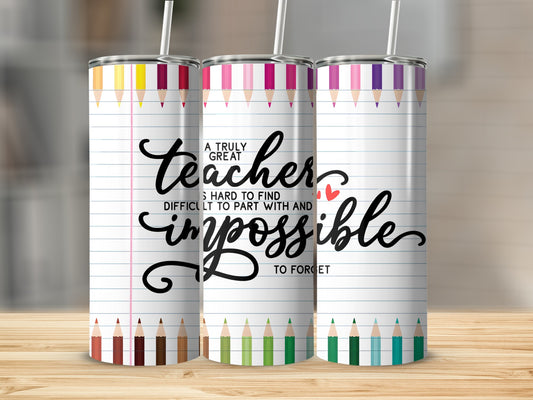 Teacher tumbler with "A Truly Great Teacher" quote and colorful pencils.
