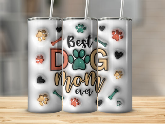 Best Dog Mom Ever Tumbler Cup for Dog Lovers