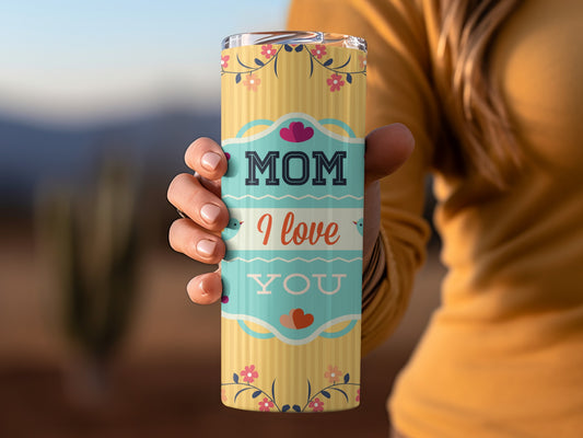 Colorful Mom I Love You Floral Design Tumbler