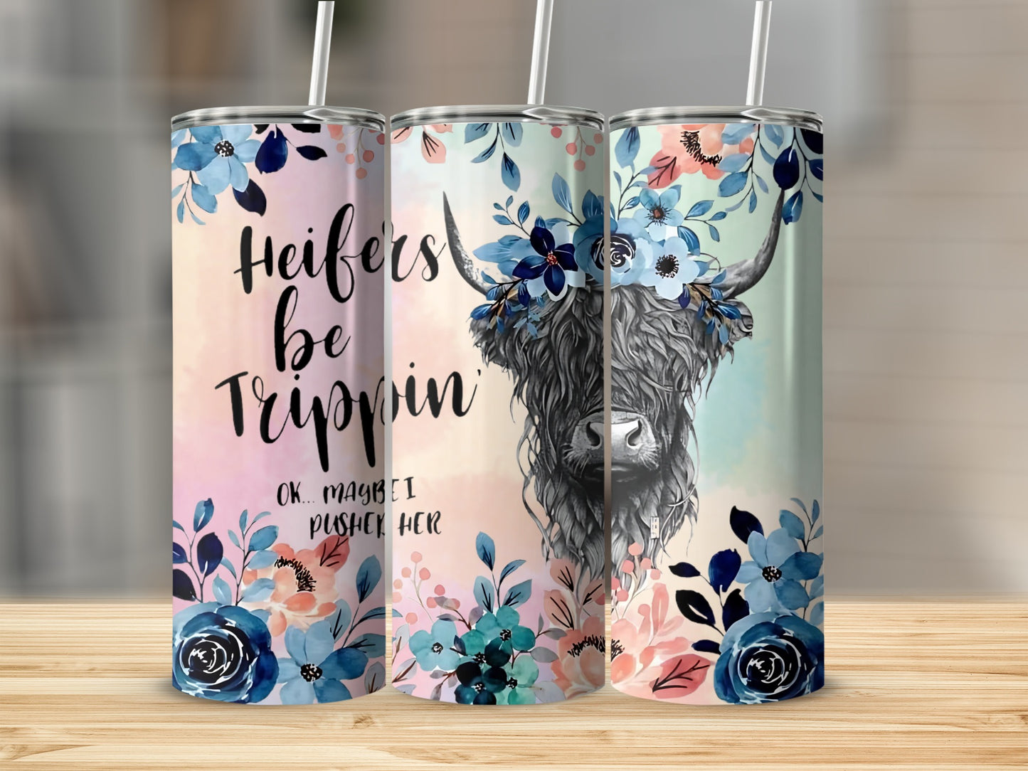 Heifers Be Trippin Cow Floral Print Tumbler