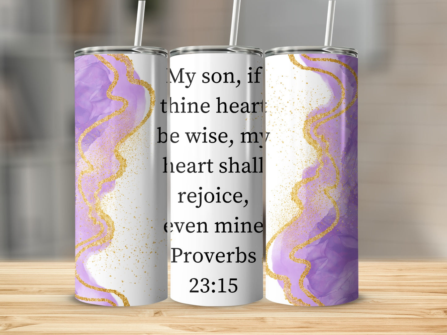 My son if thine heart be wise Bible verse tumbler