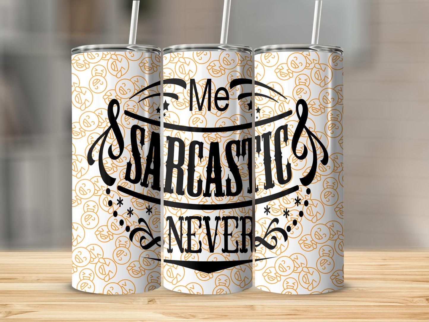 Me Sarcastic Never funny design tall tumbler