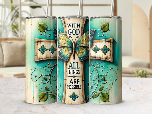 With God All Things Are Possible Insulated Tumbler