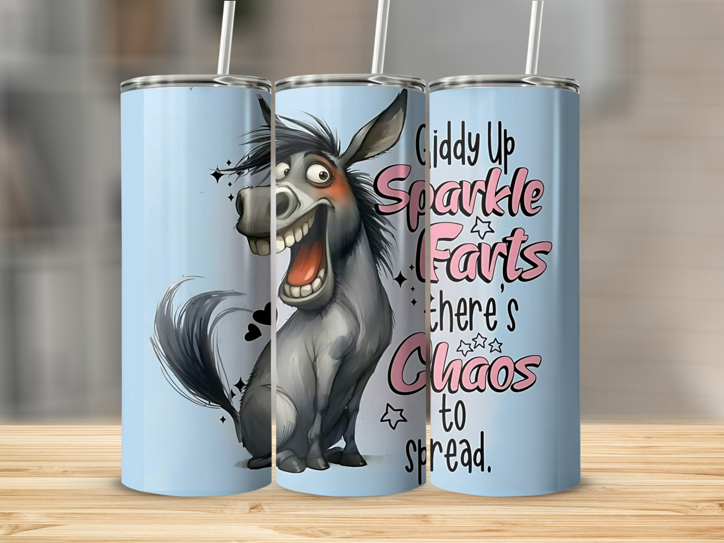 Giddy Up Sparkle Farts There's Chaos To Spread tumbler