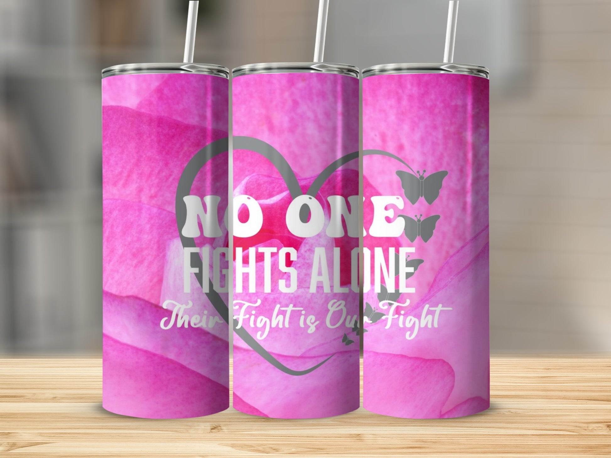 No One Fights Alone Their Fight is Our Fight tumbler