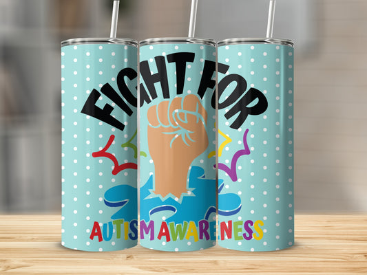 Fight For Autism Awareness Tumbler