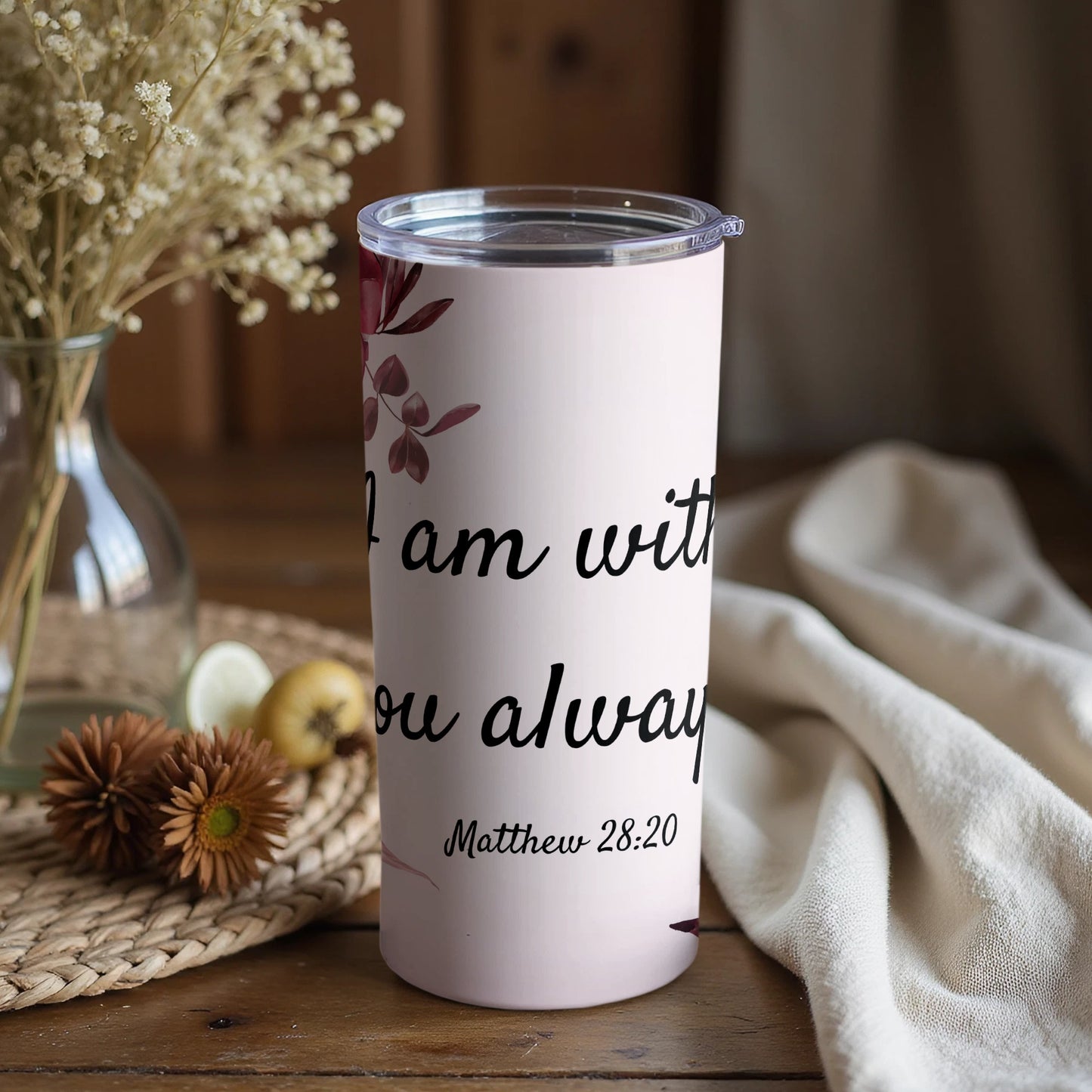 I am with You Always Matthew 28:20 Tumbler Product