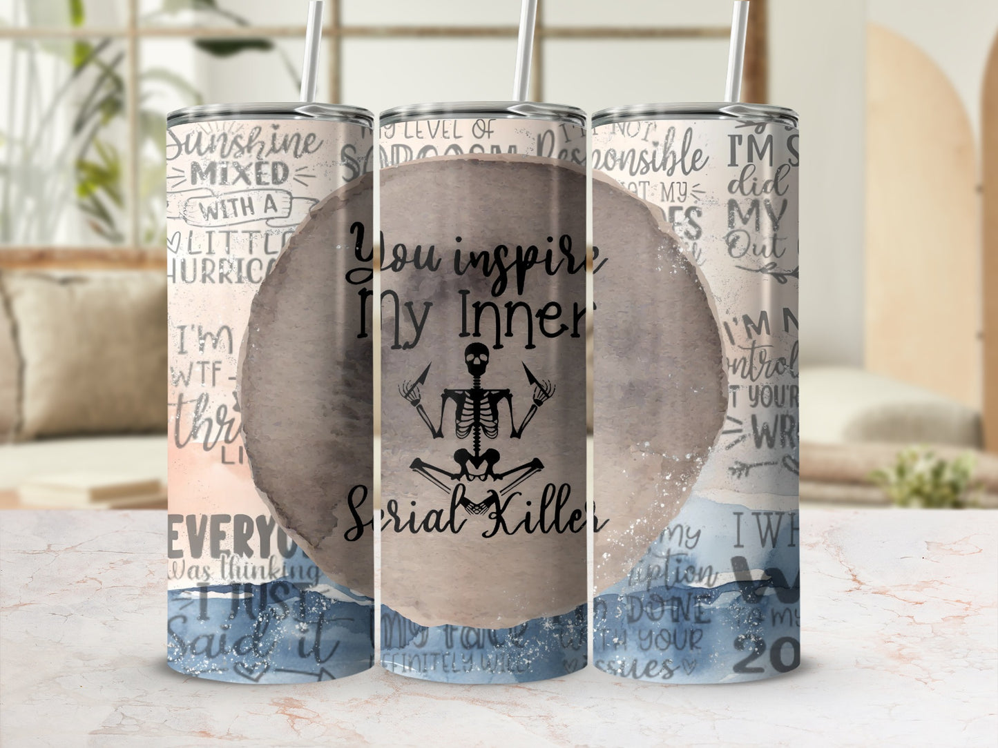 You Inspire My Inner Serial Killer Tumbler