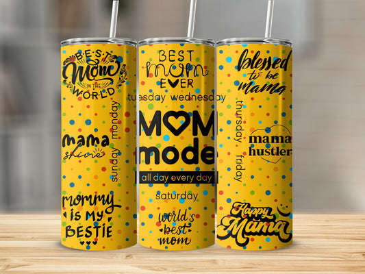 Best Mom in the World Happy Mama Mode Tumbler