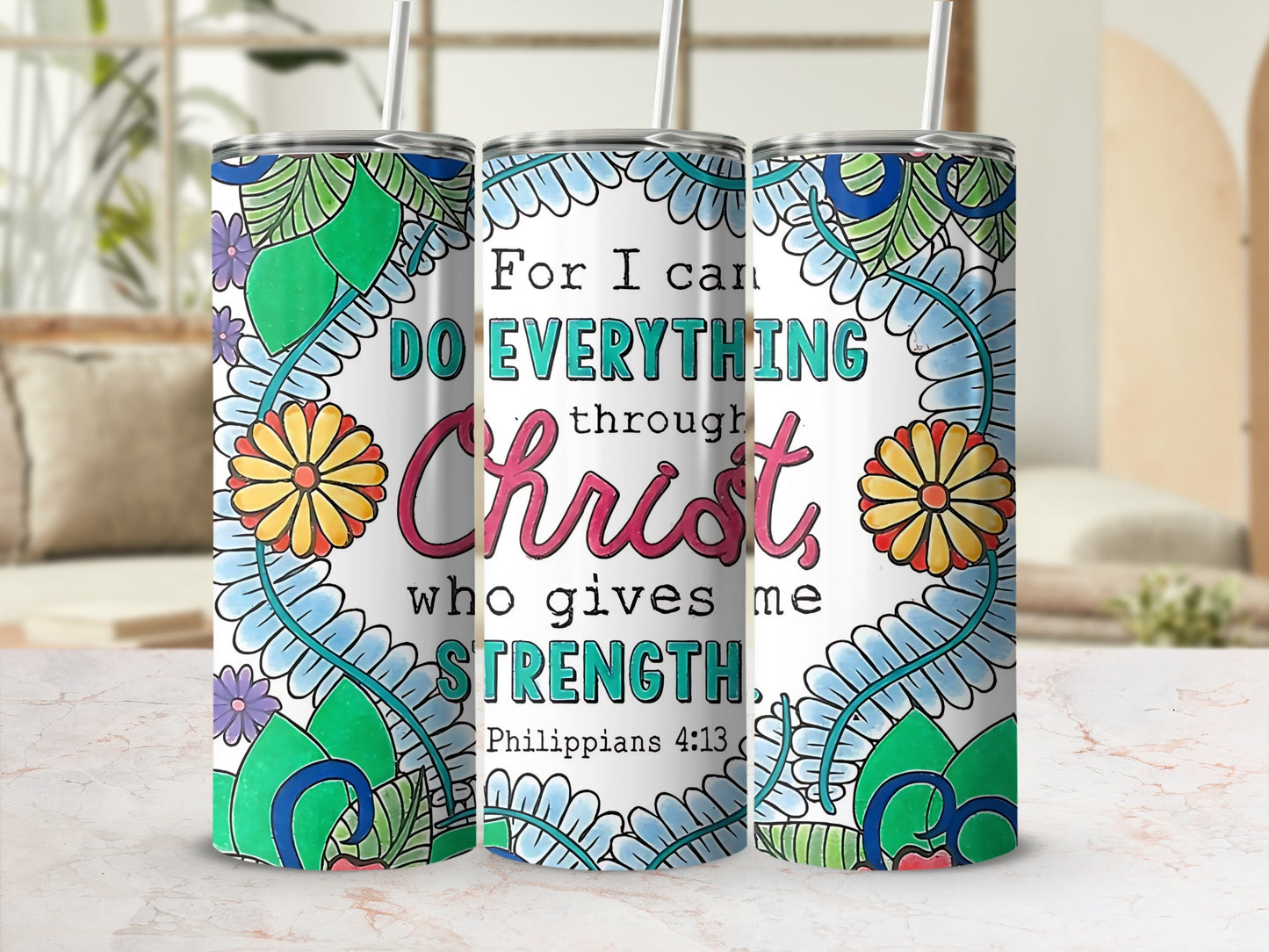 Inspirational Philippians 4:13 Floral Tumbler Design