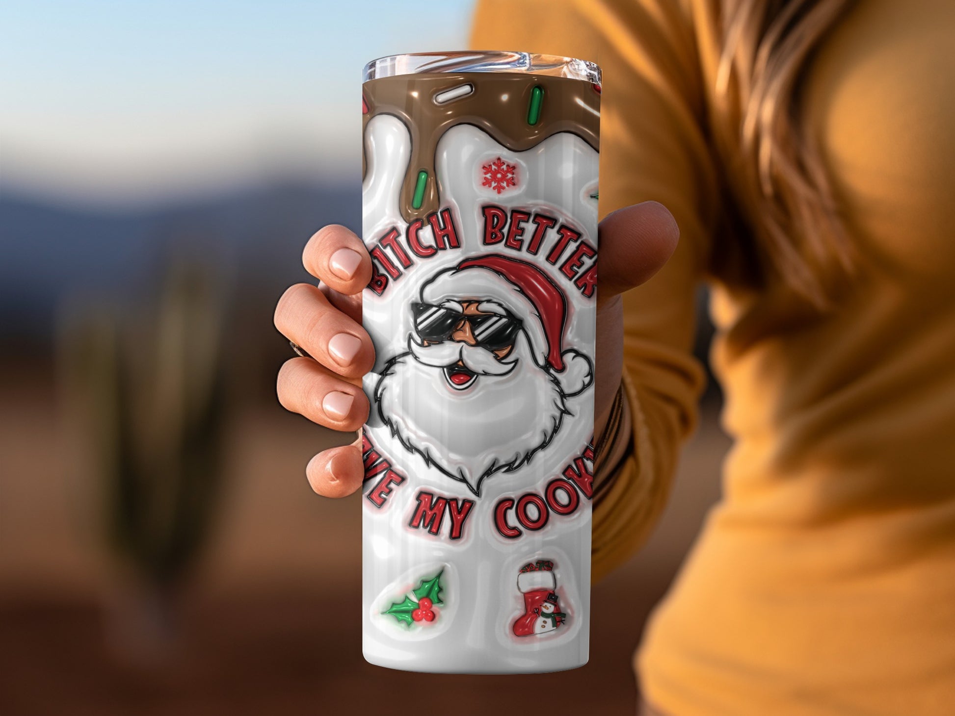 Santa Bitch Better Have My Cookies Tumbler Gift