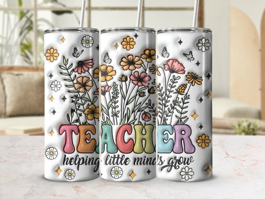 Teacher tumbler with floral and butterfly design and inspiring quote.