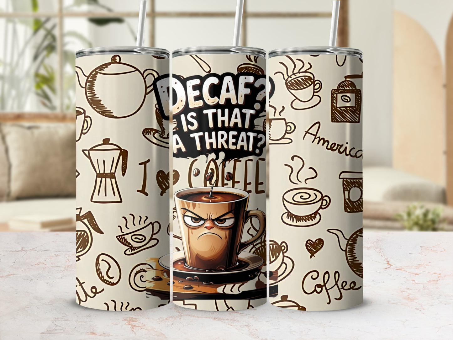 Decaf Is That A Threat Coffee Theme Tumbler
