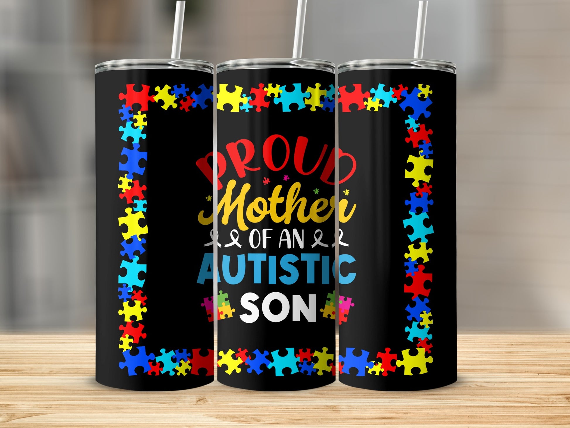 Proud Mother of an Autistic Son tumbler