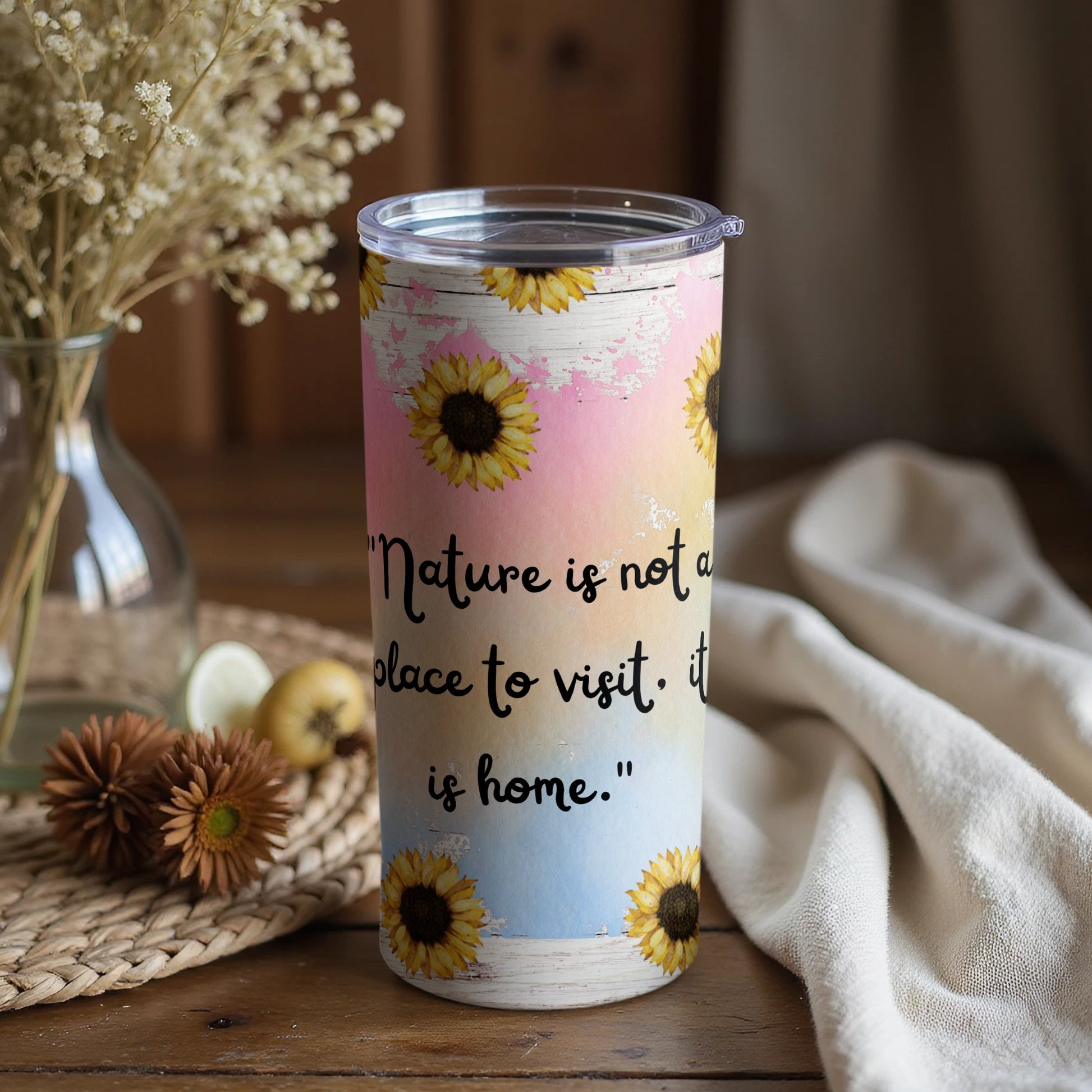 Nature is not a place to visit it is home tumbler