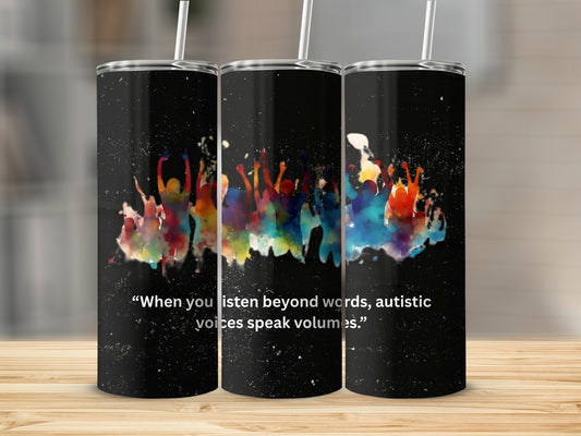Autistic Voices Speak Volumes Inspirational Tumbler