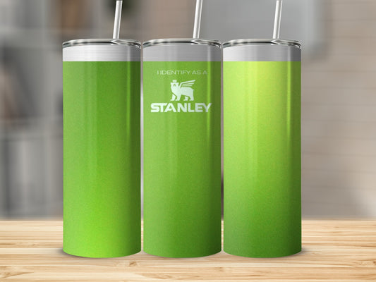 I Identify As A Stanley Green Tumbler Product