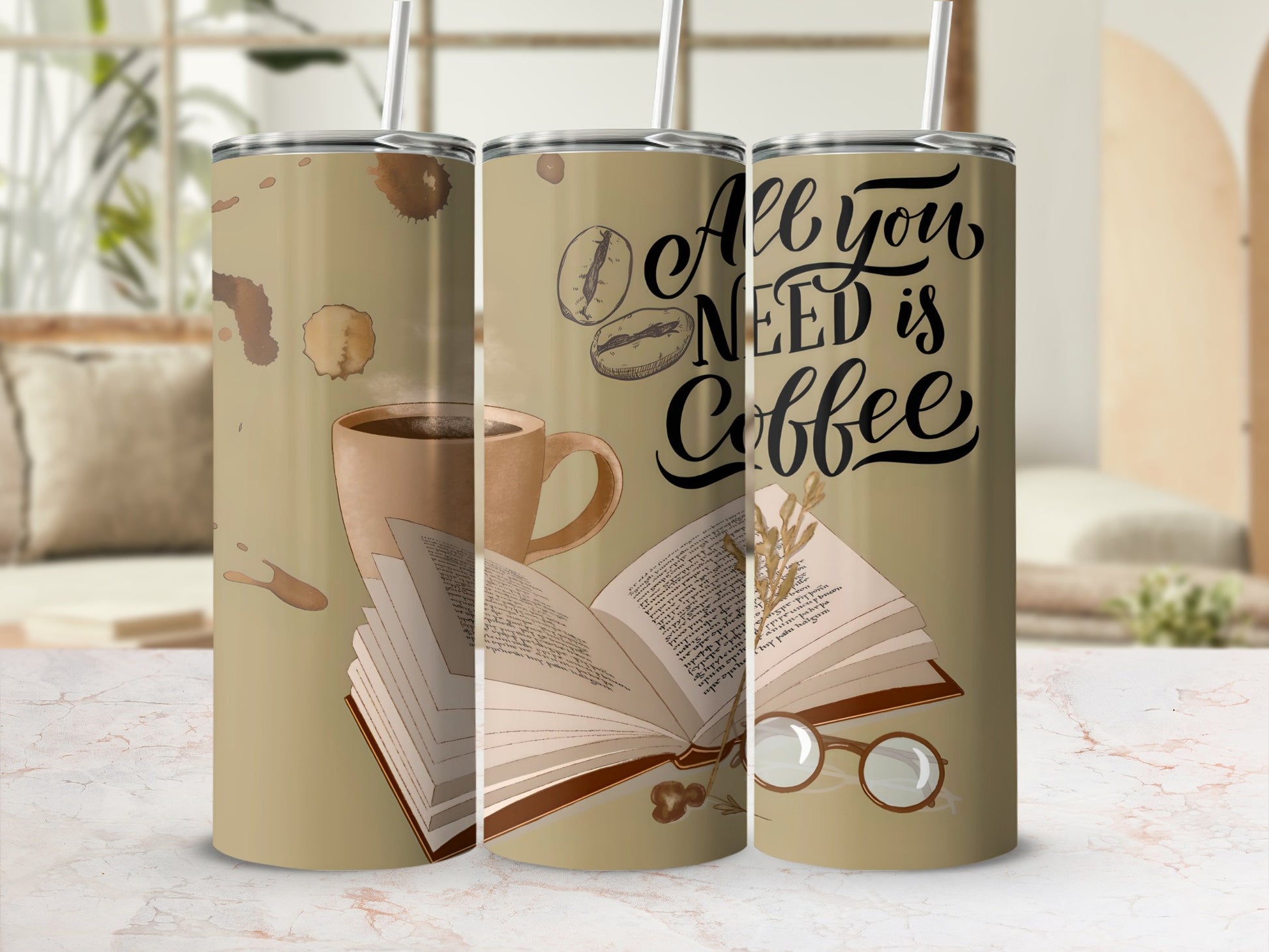 All You Need is Coffee Book Lover Tumbler