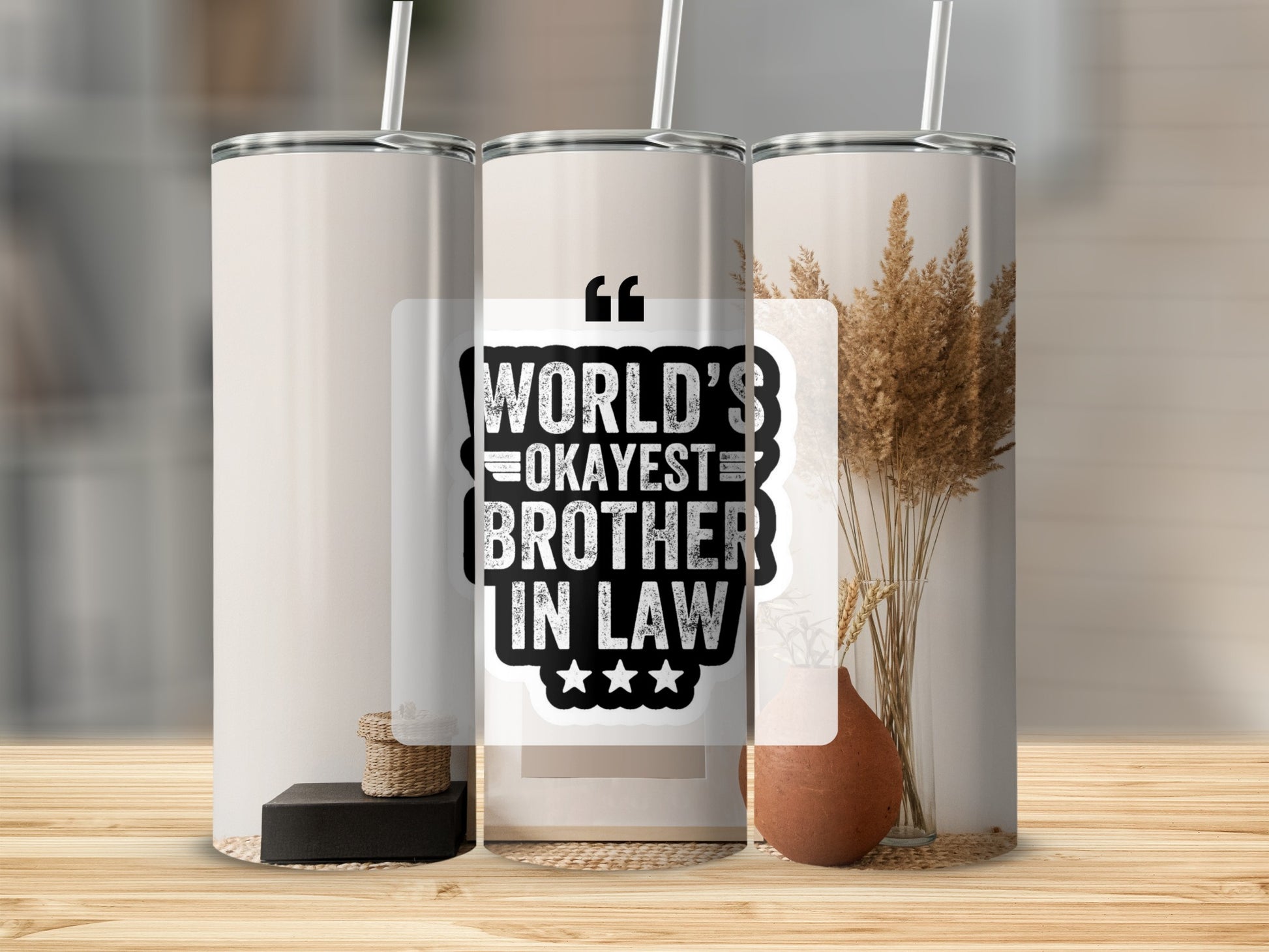 World's Okayest Brother In Law Drinking Tumbler