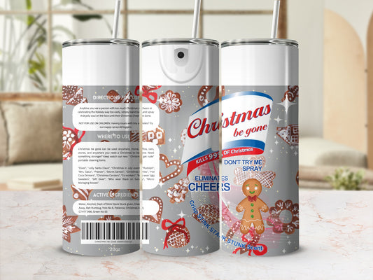 Christmas Be Gone Don't Try Me Spray Eliminate Cheers