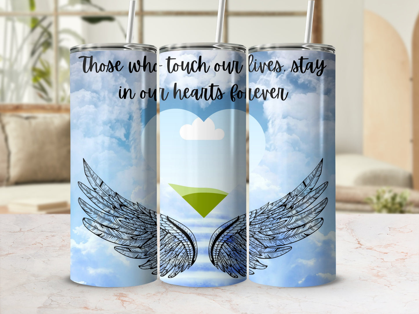 Tumbler with text "Those who touch our lives, stay in our hearts forever" and angel wings.