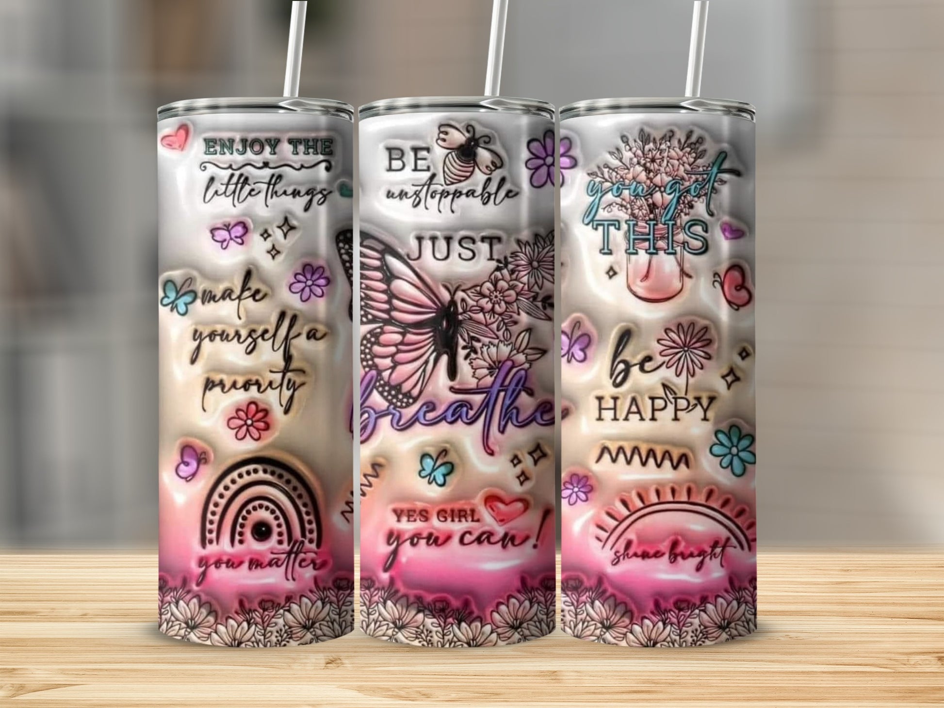 ENJOY THE little things BE unstoppable YES GIRL you can! product type