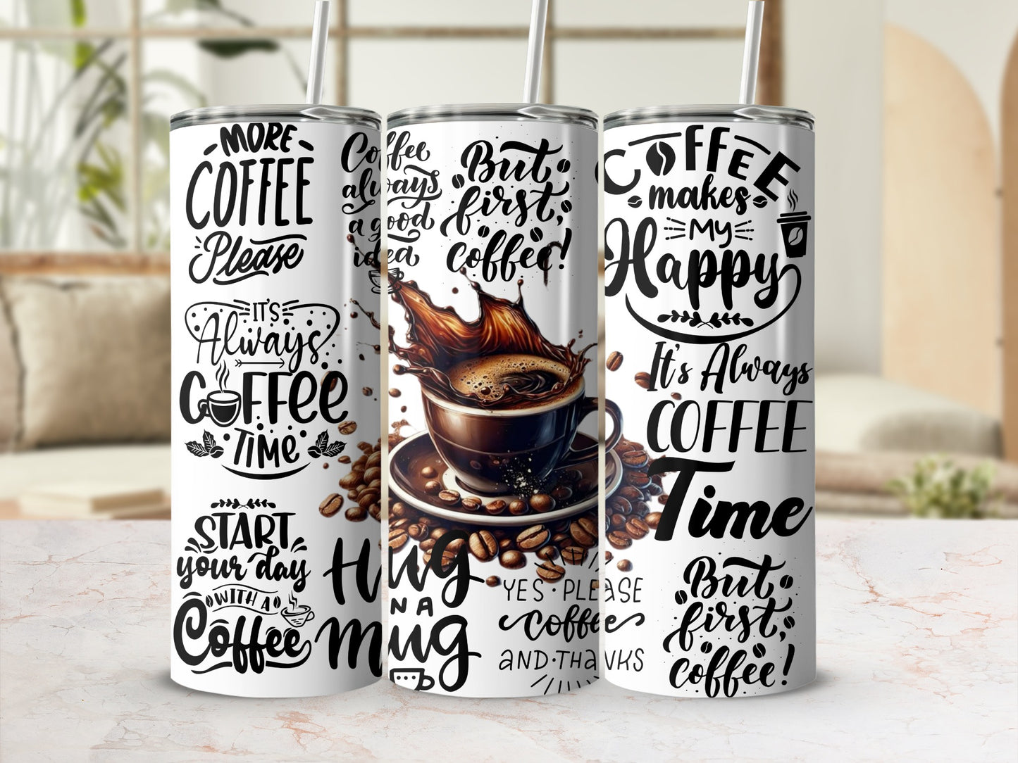 Coffee Lover Design Tumbler It's Always Coffee Time Cup