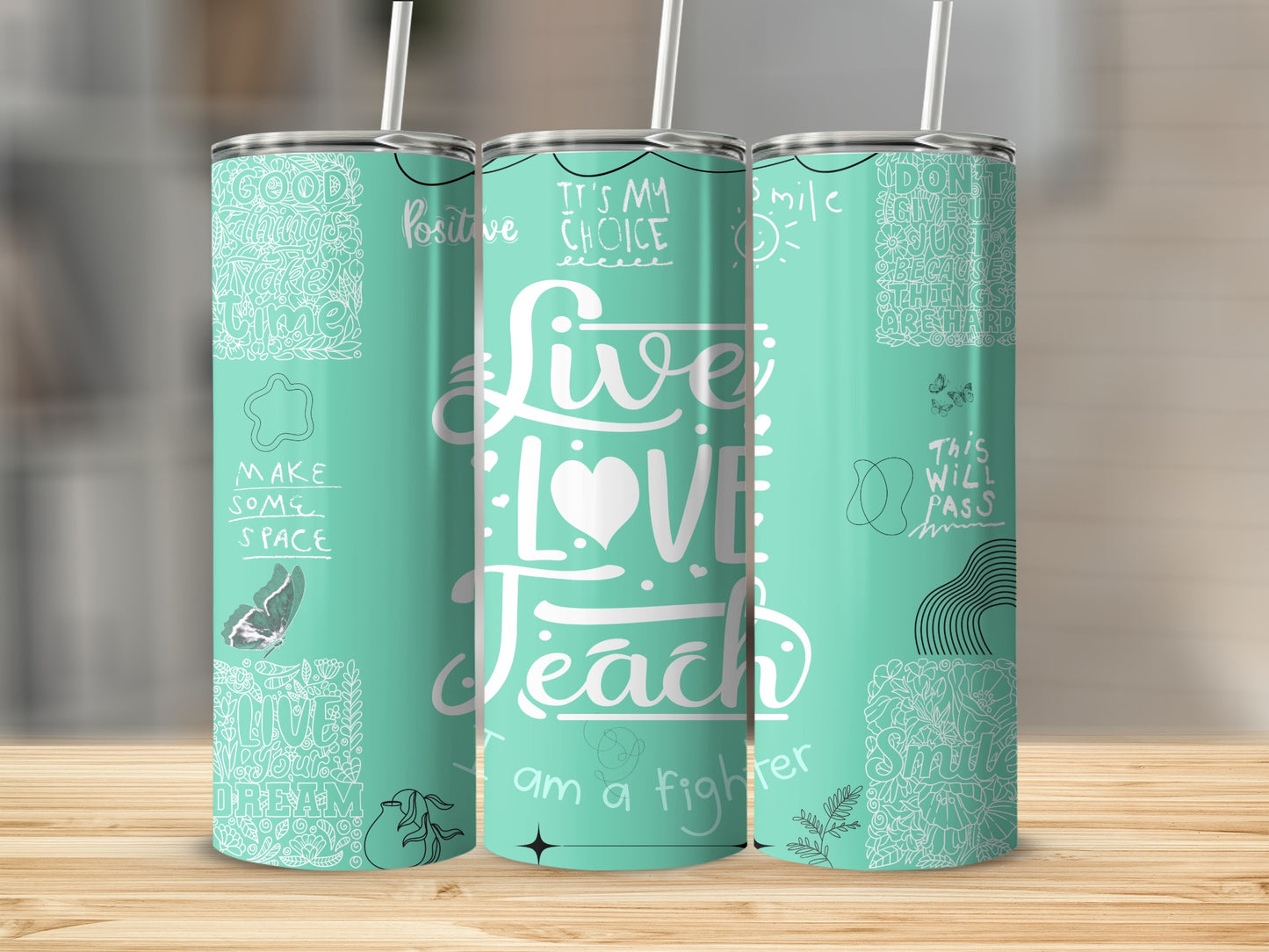 Live Love Teach Motivational Tumbler with Positive Quotes