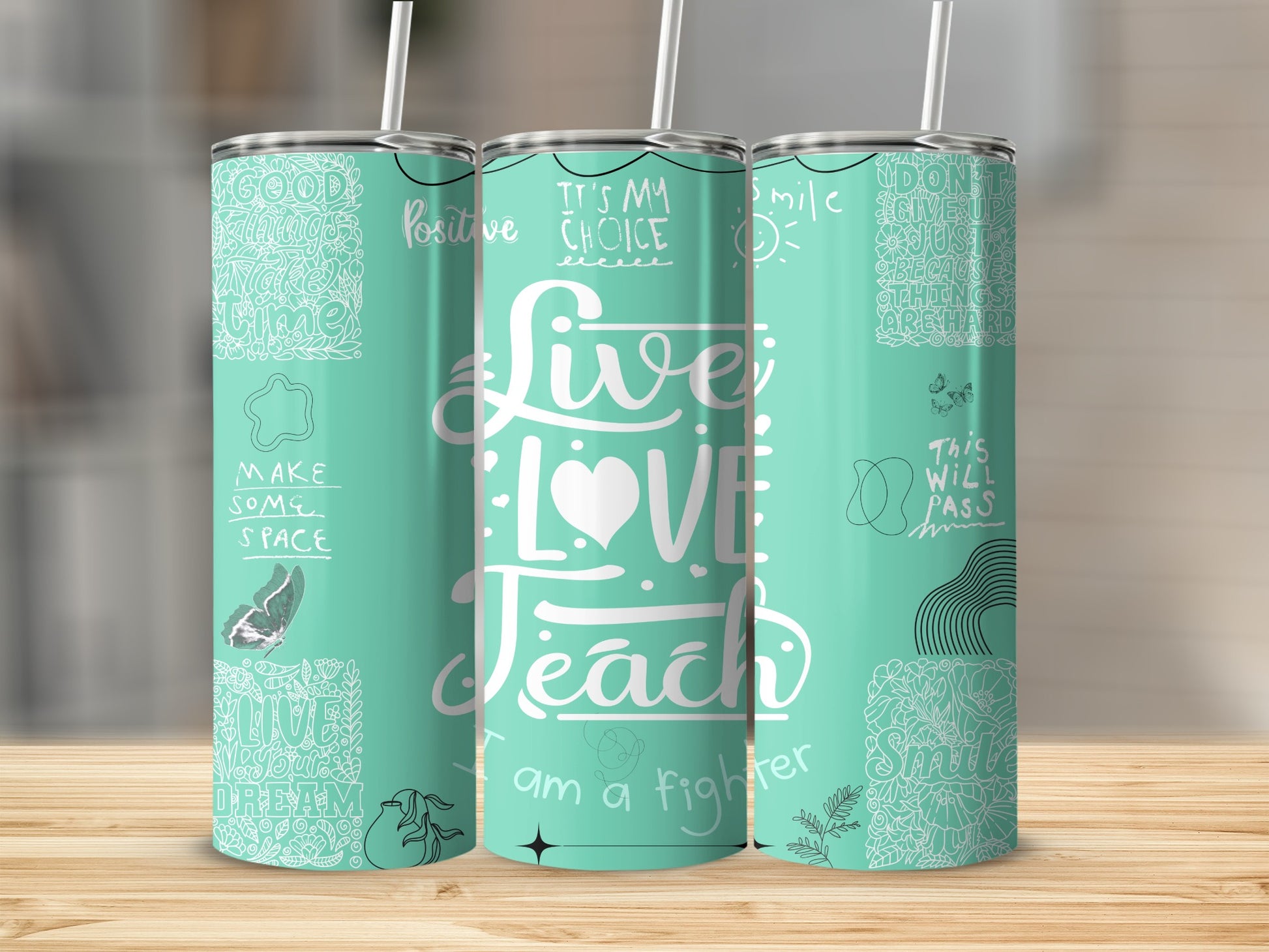 Live Love Teach Motivational Tumbler with Positive Quotes