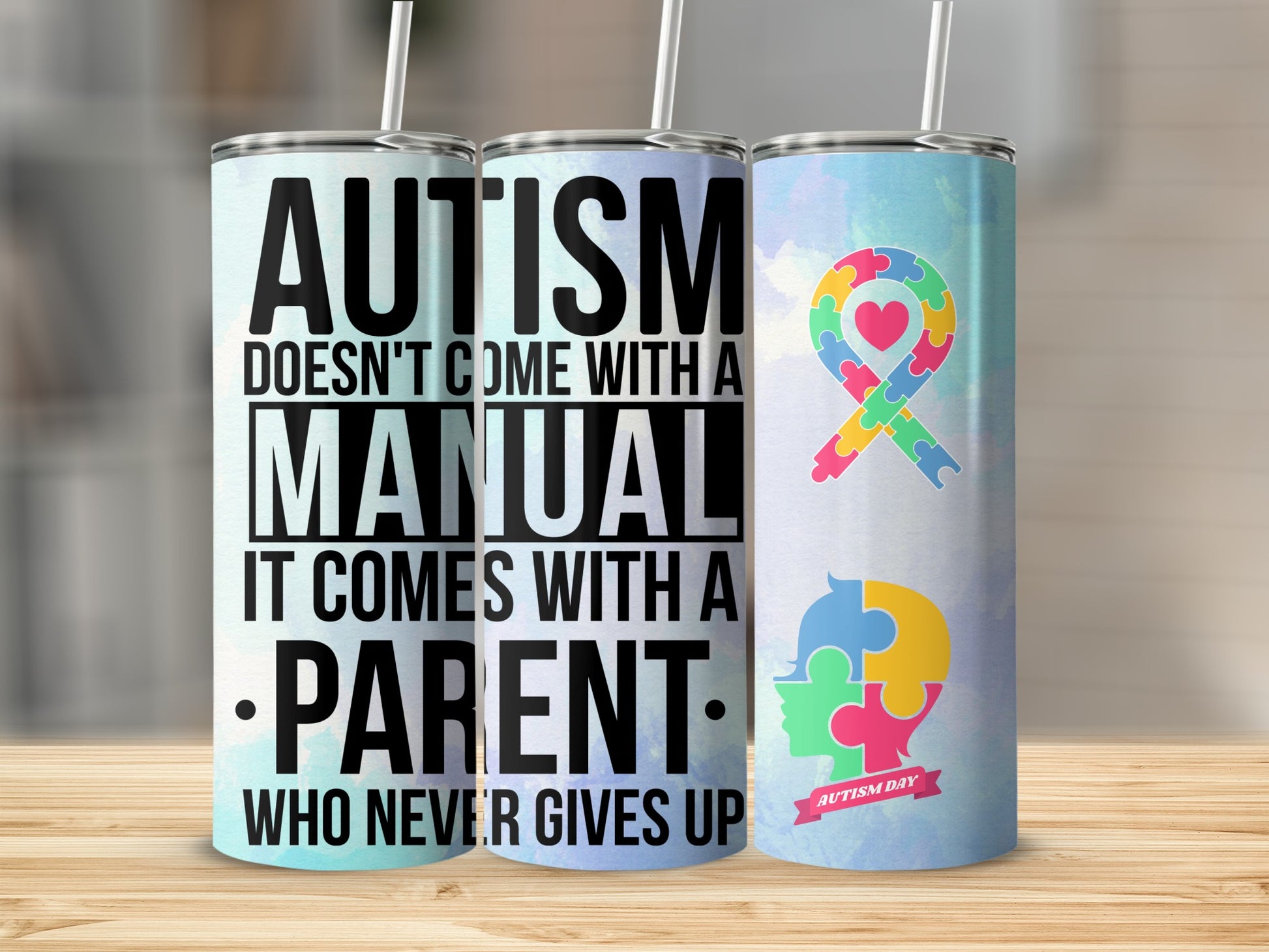 Autism Awareness Tumbler with Inspiring Parent Quote
