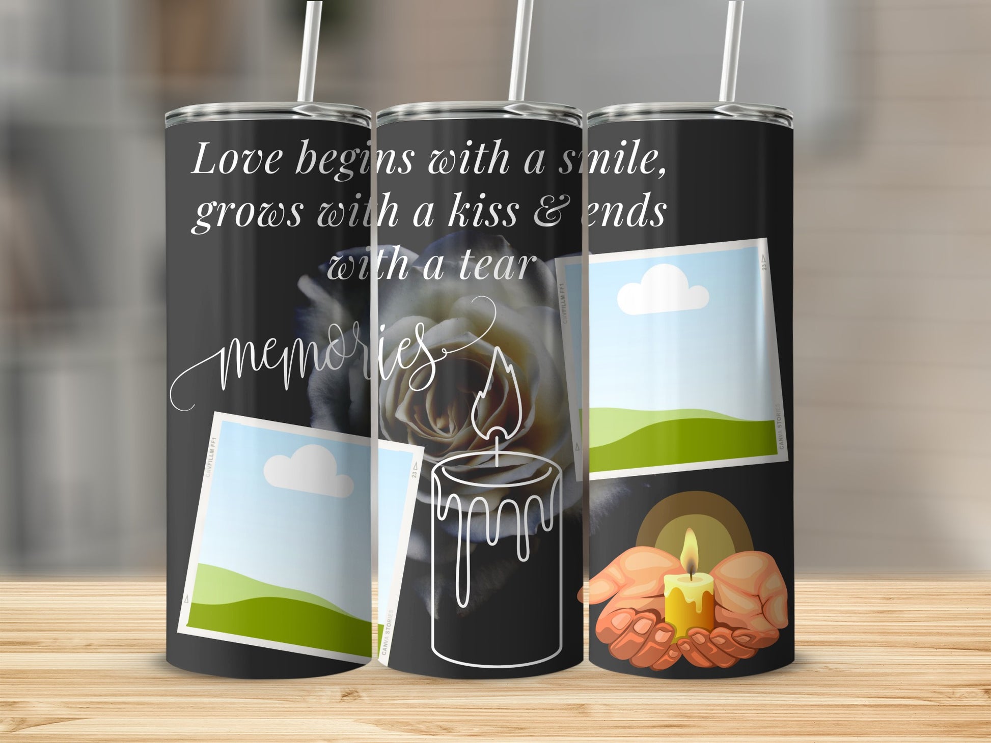 Tumbler with quote, rose, candle, and hands holding a candle.