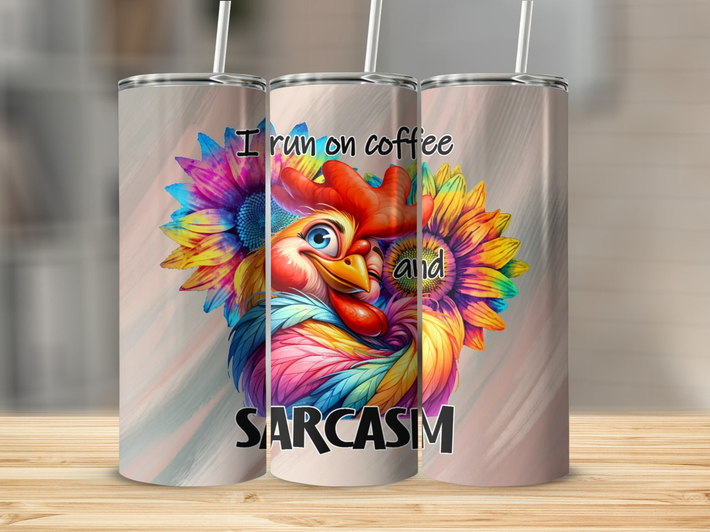 Rooster with sunflowers and text "I run on coffee and SARCASTM".