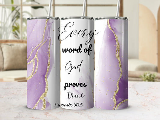 Every Word of God Proves True Purple Tumbler