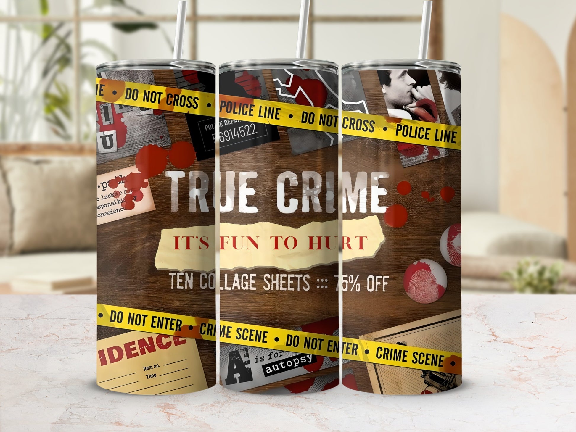 True Crime Collage It's Fun To Hurt Police Line Tumbler
