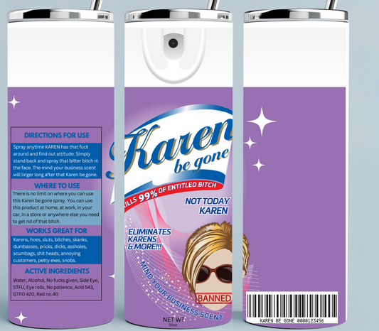 Purple Karen Be Gone Spray tumbler