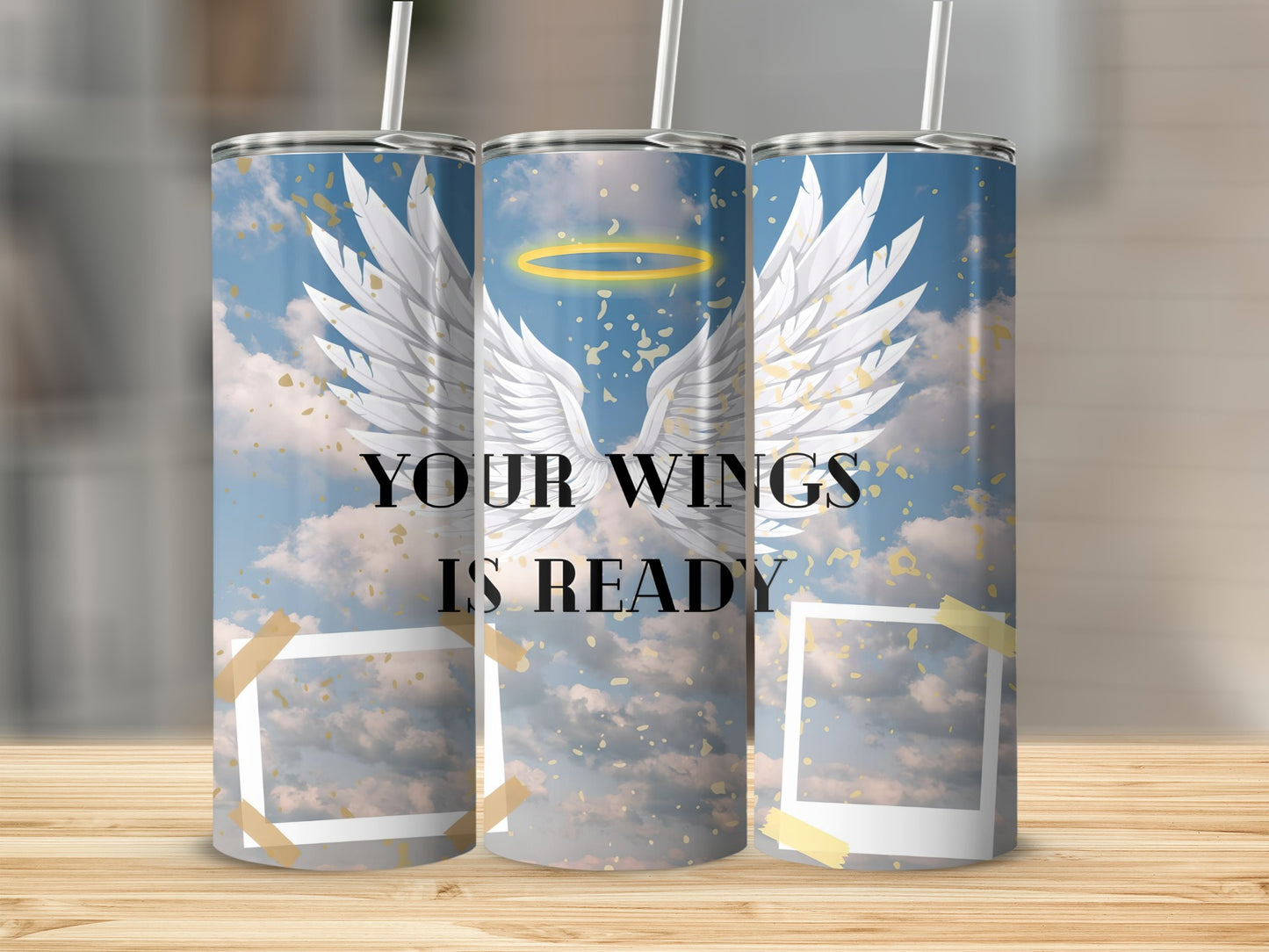 Tumblers with angel wings, halo, and text "YOUR WINGS IS READY".