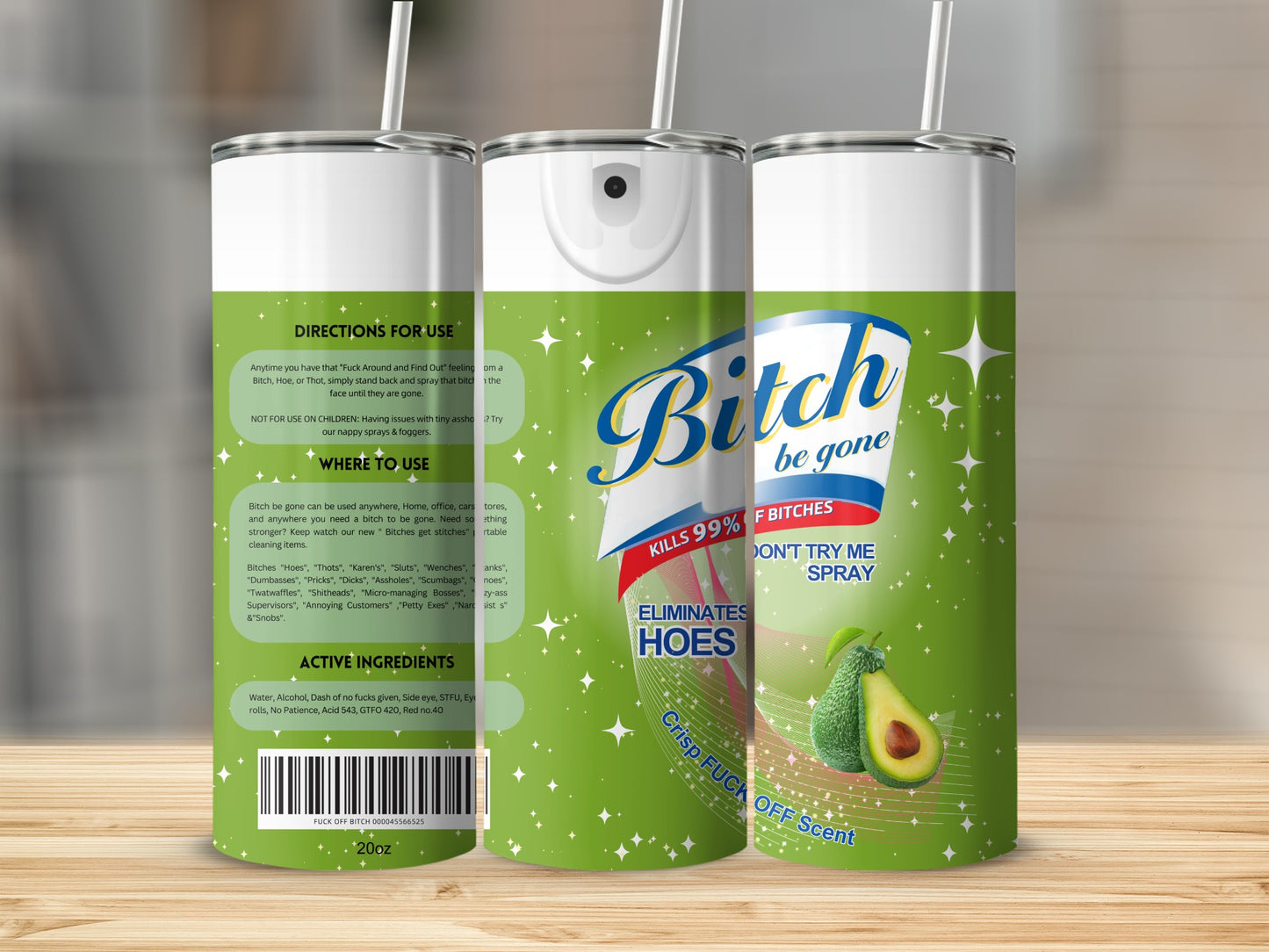 Bitch Be Gone Kills 99 Percent Of Bitches Spray