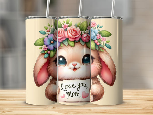Cute Bunny Love You Mom Floral Design Tumbler