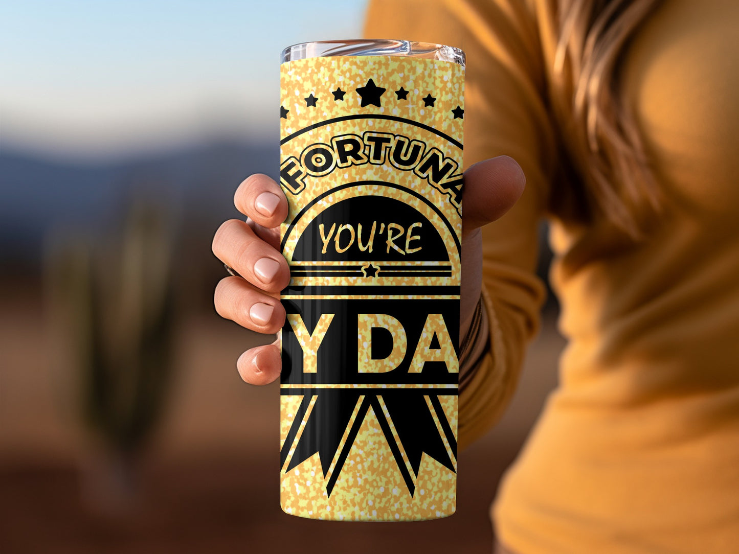Fortuna You're My Day Inspirational Tumbler