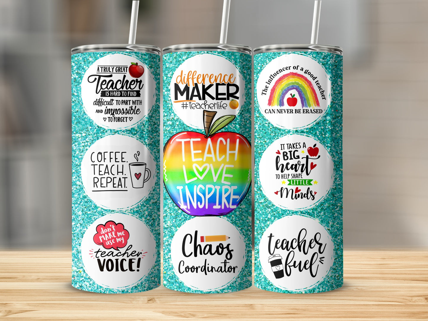Teacher-themed tumbler with inspirational quotes and colorful graphics.