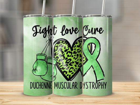 Fight Love Cure Duchenne Muscular Dystrophy tumbler