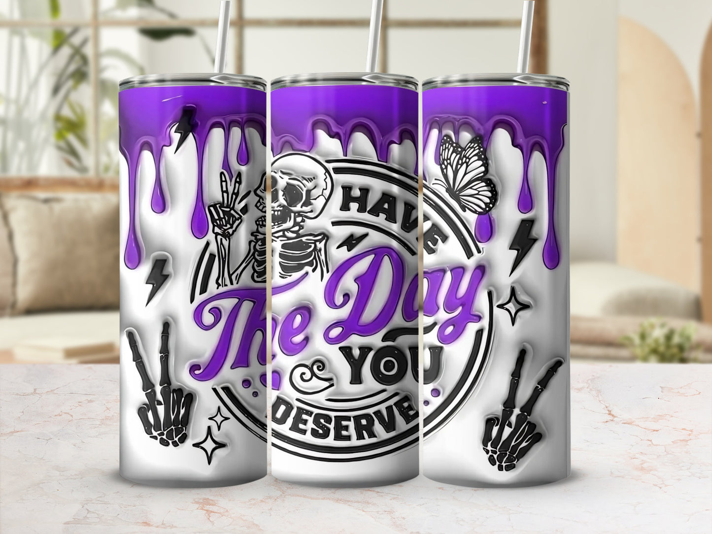Have The Day You Deserve Purple Skull Design Tumbler